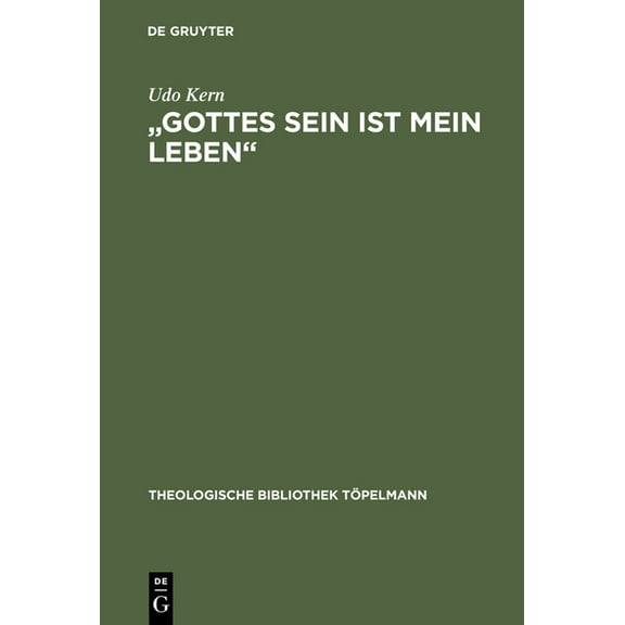Theologische Bibliothek TÃ¶pelmann "Gottes Sein ist mein Leben", Book 121, (Hardcover)