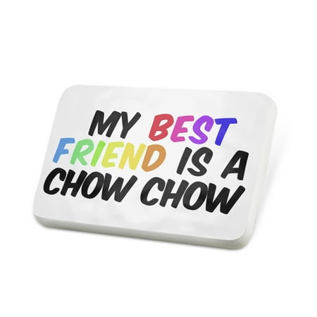 Porcelein Pin My best Friend a Chow Chow Dog from China Lapel Badge – (Best Chow Chow Breeders)