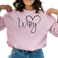 thumbnail image 4 of Wifey Heart Graphic Sweatshirt, Casual Comfy Love Statement Pullover, Romantic Gift for Her, Cozy Winter Apparel, 4 of 7