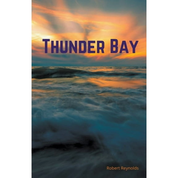 Thriller/Mystery Thunder Bay, (Paperback)