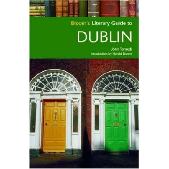 Pre-Owned Bloom's Literary Guide to Dublin (Paperback) 079109376X 9780791093764