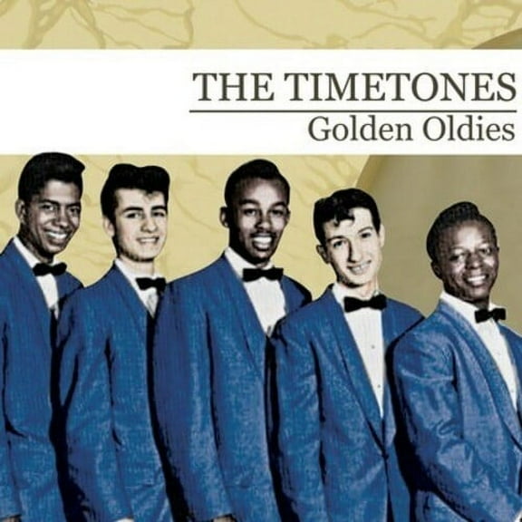 The Timetones - Golden Oldies - Music & Performance - CD