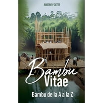 BAMBU VITAE - BambÃº de la A a la Z, (Paperback)