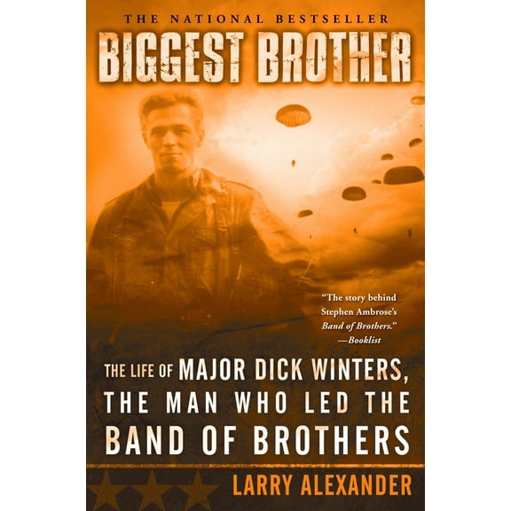 Pre-Owned Biggest Brother: The Life of Major Dick Winters, the Man Who Led the Band of Brothers (Paperback) 0451218396 9780451218391