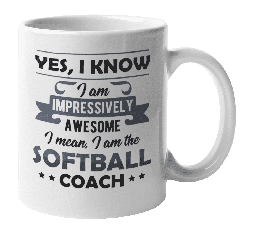 Funny Cool Impressively Awesome Softball Coach Coffee & Tea Mug or