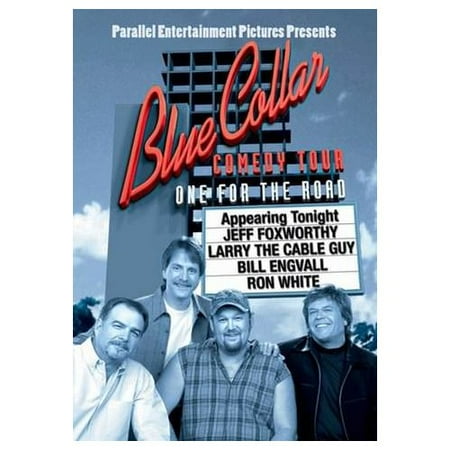 Blue Collar Comedy Tour: One for the Road (2006)