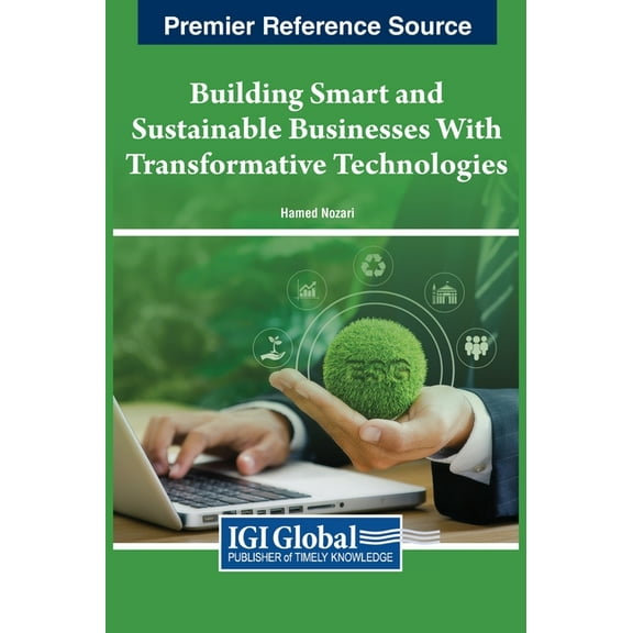 Building Smart and Sustainable Businesses With Transformative Technologies, (Hardcover)
