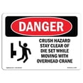 thumbnail image 1 of SignMission OS-DS-A-1218-L-1758 12 x 18 Po Signe de Danger OSHA - Risque d'Écrasement Rester à l'Écart de l'Ensemble Die, 1 of 1