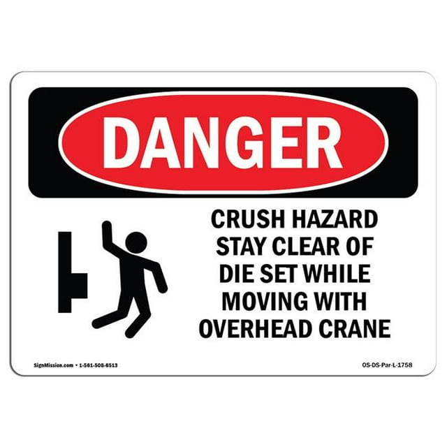 SignMission OS-DS-A-1218-L-1758 12 x 18 Po Signe de Danger OSHA - Risque d'Écrasement Rester à l'Écart de l'Ensemble Die