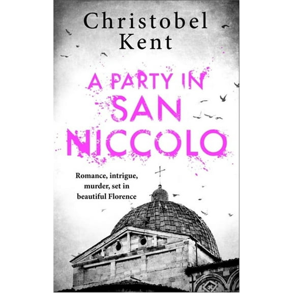 A Party in San Niccolo A Party in San Niccolo, (Paperback)