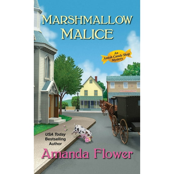 An Amish Candy Shop Mystery: Marshmallow Malice (Series #5) (Paperback)
