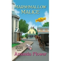 An Amish Candy Shop Mystery: Marshmallow Malice (Series #5) (Paperback)