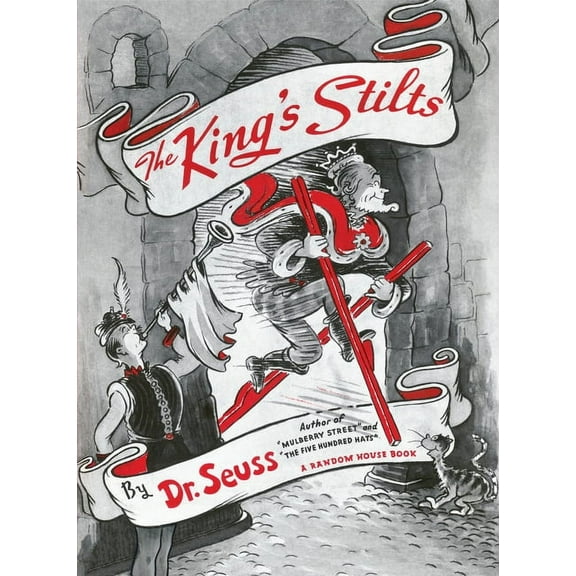 Classic Seuss: The King's Stilts