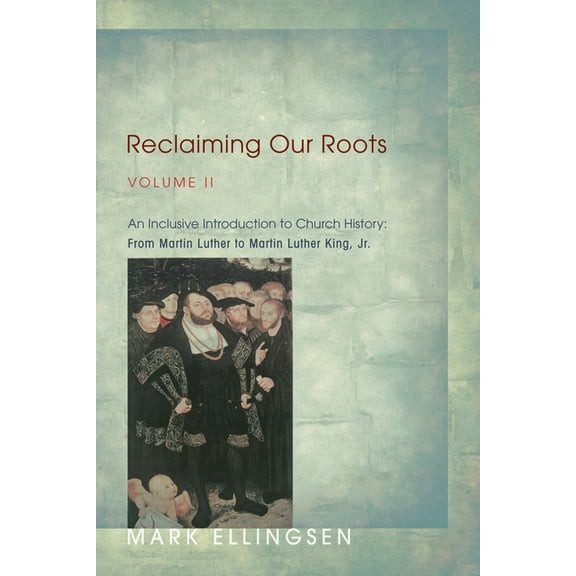 Reclaiming Our Roots, Volume II (Paperback)