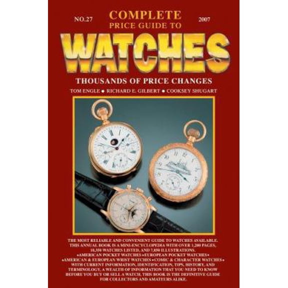 Pre-Owned Complete Price Guide to Watches (Paperback) 1574325531 9781574325539