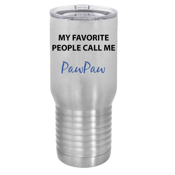 My Favorite People Call Me PawPaw Silver Stainless Steel Vacuum Insulated 20 Oz Travel Tumbler Coffee Mug with Clear Lid, Silver