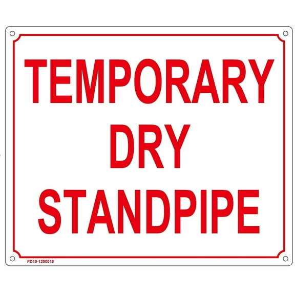 TEMPORARY DRY STANDPIPE SIGN ( ALUMINIUM 10x12 -Rust Free )
