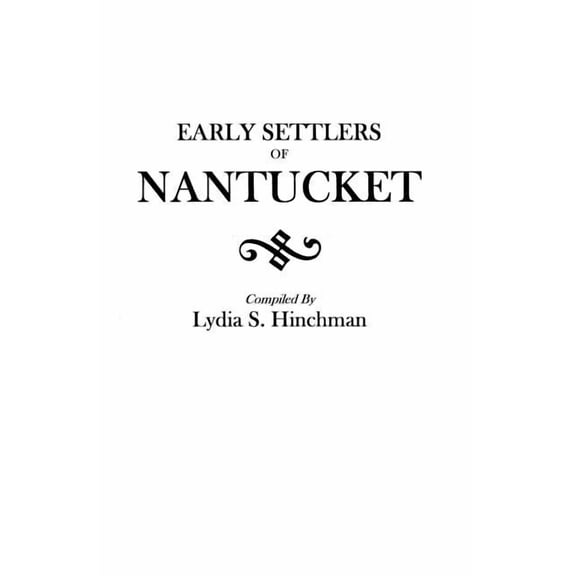 Early Settlers of Nantucket, (Paperback)