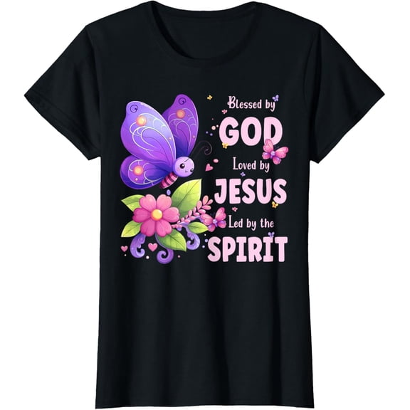 Christian Girls Blessed By God Loved By Christ Cute Butterfly T-Shirt