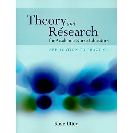 Theory & Research for Academic Nurse Educators