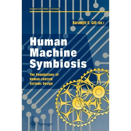 UPC: 9783540760245 | Human-Centred Systems: Human Machine Symbiosis: The Foundations of Human-Centred Systems Design (Paperback)