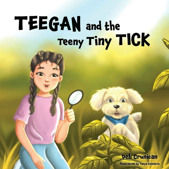 Teegan and the Teeny Tiny Tick, (Paperback)
