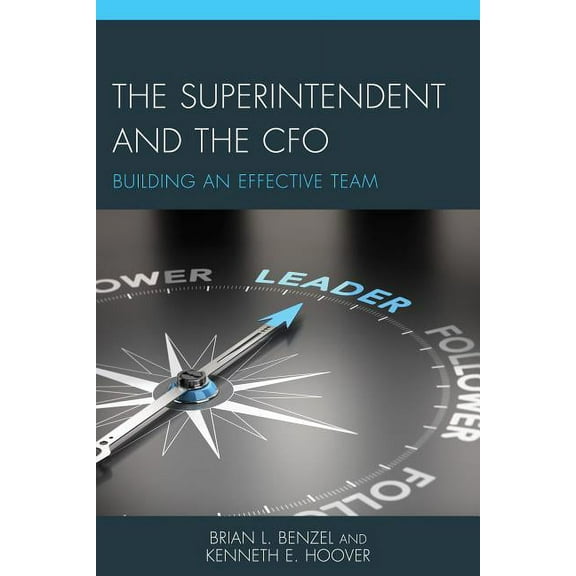 The Superintendent and the CFO: Building an Effective Team, (Hardcover)