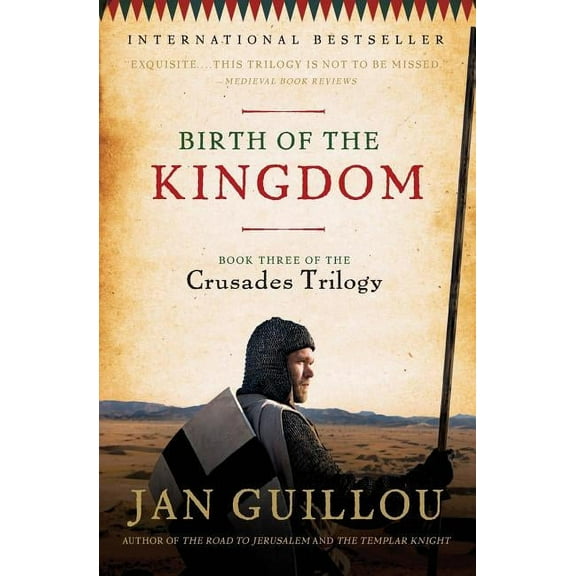Crusades Trilogy Birth of the Kingdom, Book 3, (Paperback)