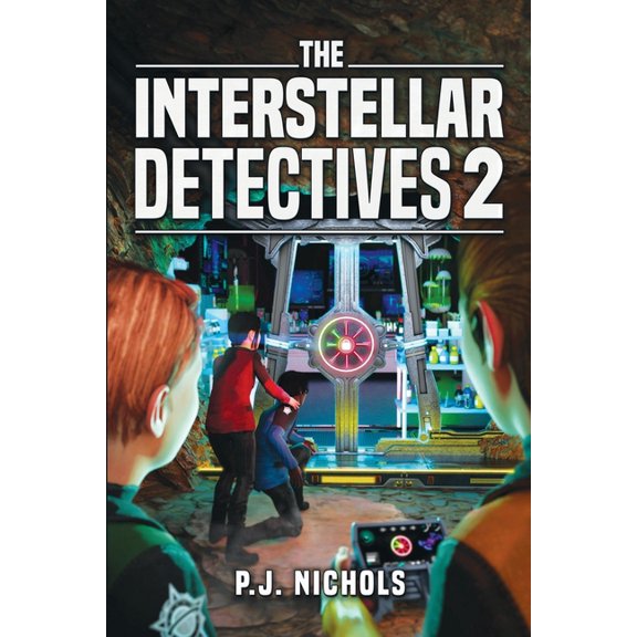 The Interstellar Detectives Mystery Adve The Interstellar Detectives 2, Book 2, (Paperback)