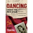 thumbnail image 2 of Pre-Owned Dancing Under the Red Star: The Extraordinary Story of Margaret Werner, the Only American Woman to Survive Stalin's Gulag (Paperback) 1400070783 9781400070787, 2 of 2