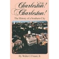 thumbnail image 1 of Pre-Owned Charleston! Charleston!: The History of a Southern City (Paperback) 0872497976 9780872497979, 1 of 1
