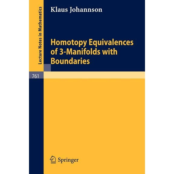 Lecture Notes in Mathematics Homotopy Equivalences of 3-Manifolds with Boundaries, Book 761, (Paperback)