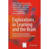 Explorations in Learning and the Brain: On the Potential of Cognitive Neuroscience for Educational Science