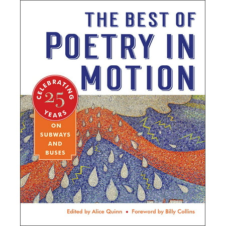 The Best of Poetry in Motion : Celebrating Twenty-Five Years on Subways and (Best Of Years And Years)
