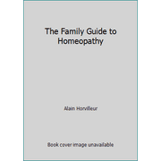 Angle View: The Family Guide to Homeopathy [Hardcover - Used]