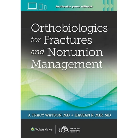 Orthobiologics for Fractures and Nonunion Management, (Paperback)