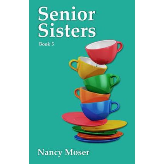Pre-Owned Senior Sisters (Sister Circle Series) (Paperback) 1961907089 9781961907089