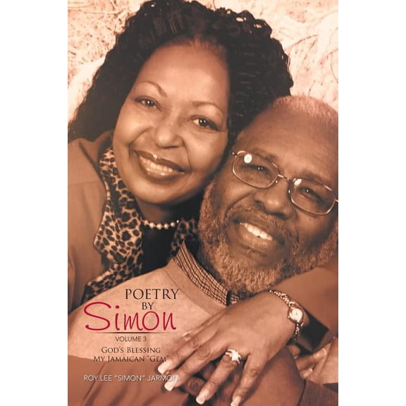 Poetry by Simon: God's Blessing My Jamaican "Gem", (Paperback)