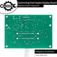 thumbnail image 3 of Display Board IDXL2DB1930, Compatible with Hayward Universal H-Series Low Nox Induced Draft Heater Models, Ending in FDN & FDP & IDL2 & IDPL2, H350FDP, H250IDL2, Swimming Pool Heater Replacement Part, 3 of 7