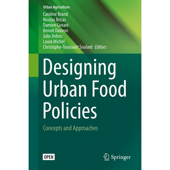 Urban Agriculture Designing Urban Food Policies: Concepts and Approaches, (Hardcover)