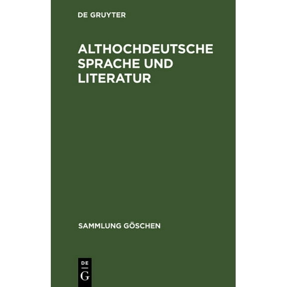 Sammlung GÃ¶schen Althochdeutsche Sprache und Literatur, Book 8005, (Hardcover)