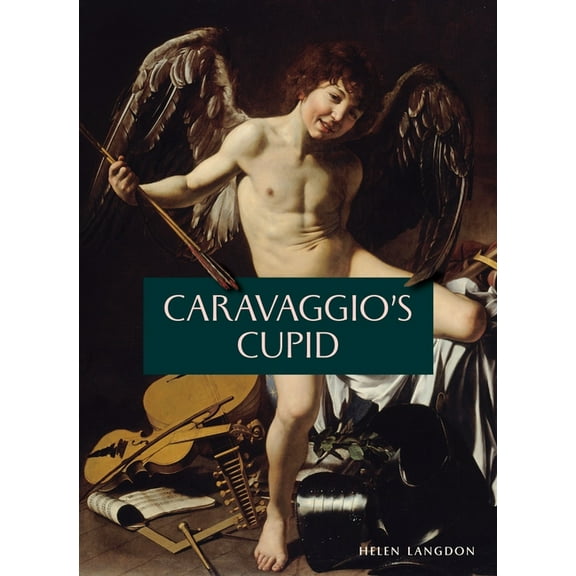 Caravaggio's Cupid, (Paperback)
