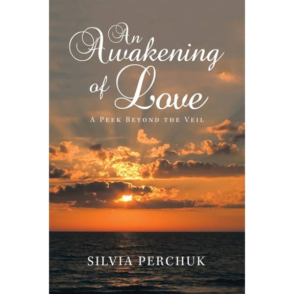 Awakening of Love : A Peek Beyond the Veil