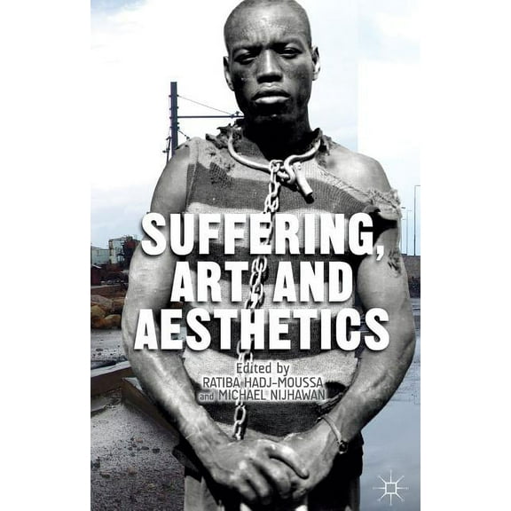Suffering, Art, and Aesthetics, (Paperback)