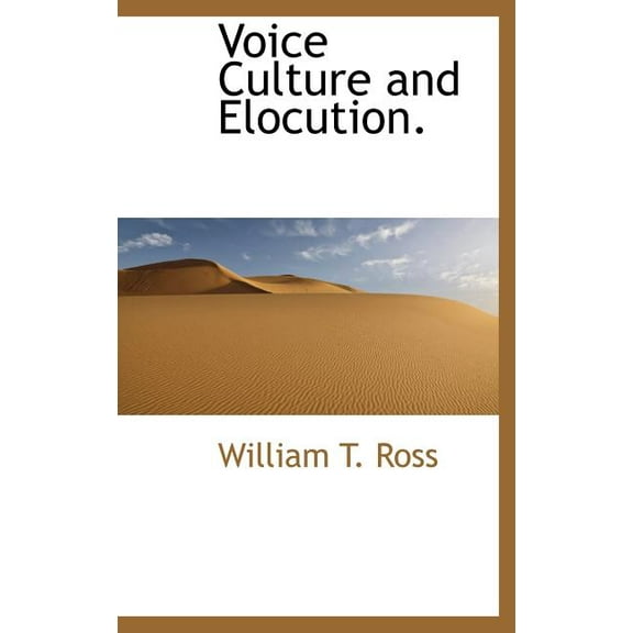 Voice Culture and Elocution. (Hardcover)