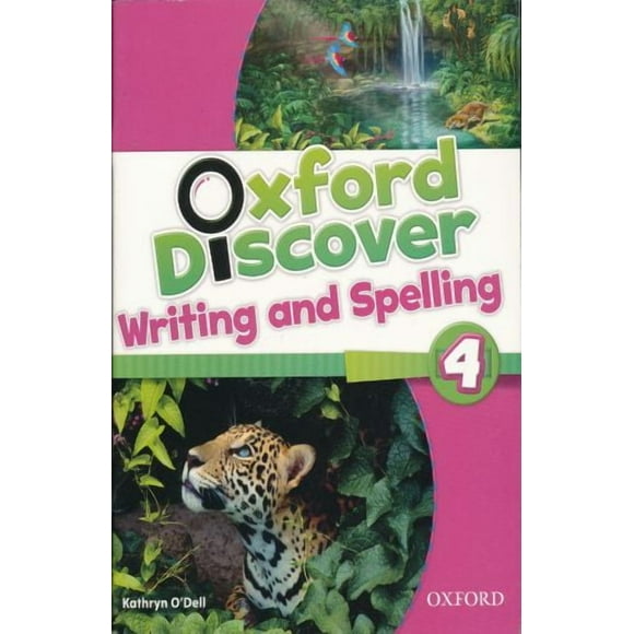 OXFORD DISCOVER WRITING AND SPELLING 4