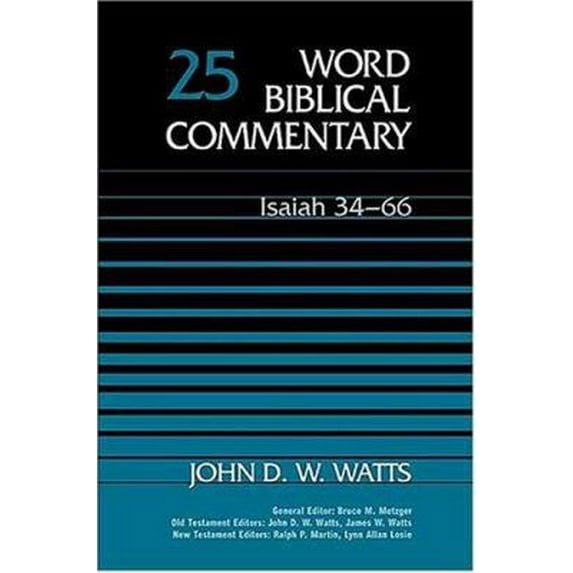 Pre-Owned Word Biblical Commentary Vol. 25, Isaiah 34-66 (watts), 420pp (Hardcover) 084990224X 9780849902246