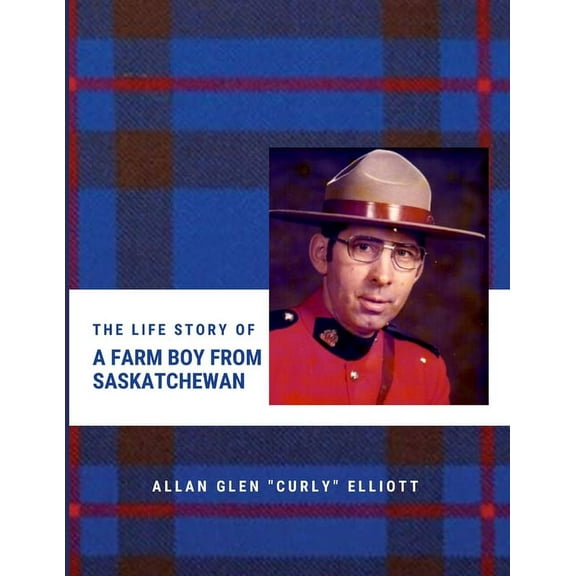 The Life Story of A Farm Boy From Saskatchewan, (Paperback)