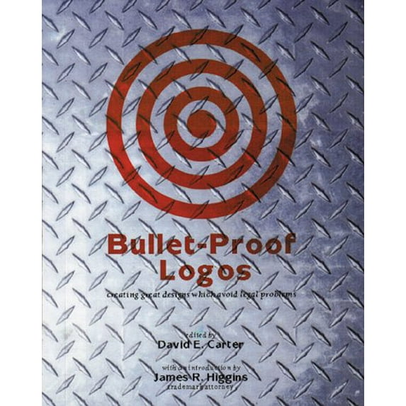 Pre-Owned Bullet-Proof Logos: Creating Great Designs Which Avoid Legal Problems, 9780688169268, 0688169260, Paperback,