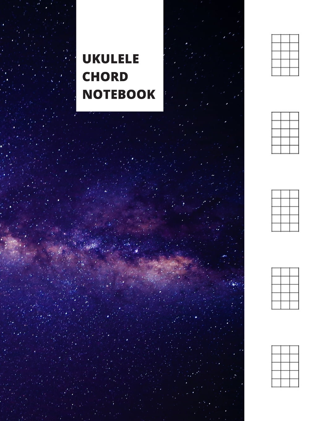 Ukulele Chord Notebook: Blank Ukulele Chord Diagrams - Galaxy 